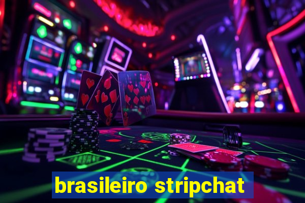 brasileiro stripchat